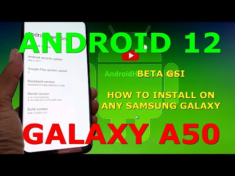 How to Install Android 12 Beta GSI on Samsung Galaxy A50
