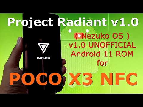 Project Radiant v1.0 ( NezukoOS ) for Poco X3 NFC Android 11