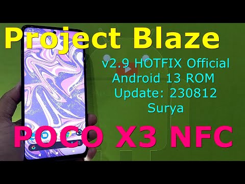 Project Blaze v2.9 HOTFIX Official for Poco X3 Android 13 ROM Update: 230812