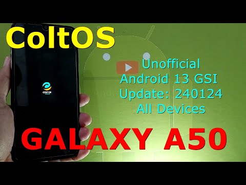 ColtOS 13 Unofficial for Samsung Galaxy A50 Android 13 GSI Update: 240124