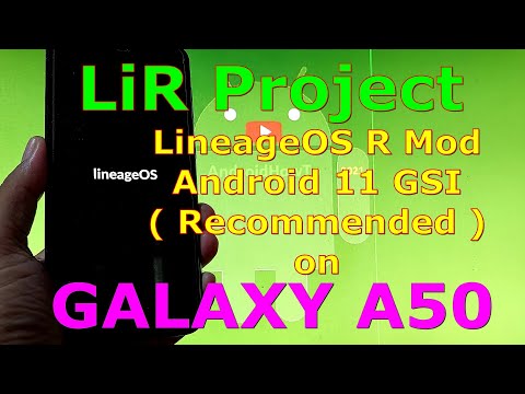 LiR Project OS on Samsung Galaxy A50 Android 11 GSI ROM ( Recommended GSI )