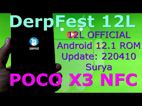 DerpFest 12L OFFICIAL for Poco X3 NFC Android 12.1 Update: 220410