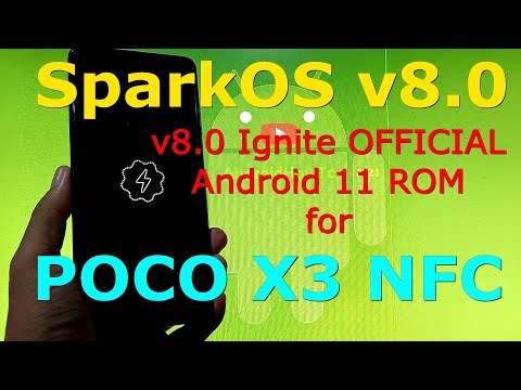 SparkOS v8.0 Ignite OFFICIAL for Poco X3 NFC (Surya) Android 11