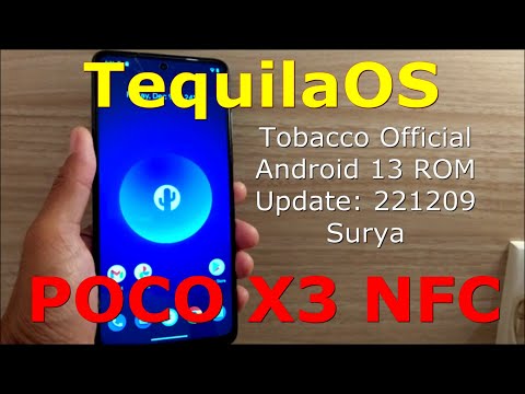 TequilaOS Tobacco Official for Poco X3 Android 13 Update: 221209