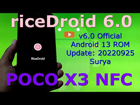riceDroid 6.0 OFFICIAL for Poco X3 NFC Android 13 Update: 20220925