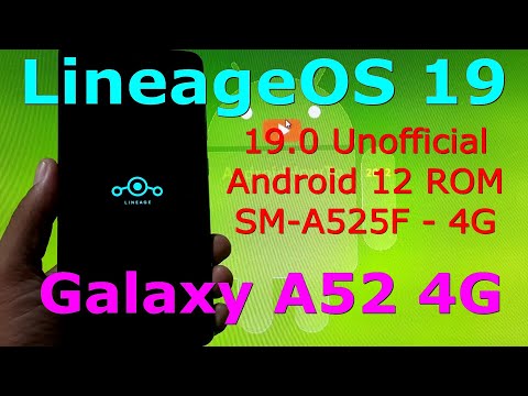 LineageOS 19.0 Unofficial for Samsung Galaxy A52 4G Android 12 ROM