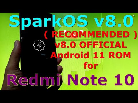 SparkOS v8.0 OFFICIAL for Redmi Note 10 Android 11 - Recommended!