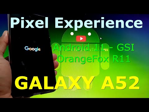 Pixel Experience Android 11 for Samsung Galaxy A52 - GSI