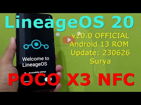 LineageOS 20 OFFICIAL for Poco X3 Android 13 ROM Update: 230626