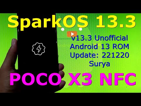 SparkOS 13.3 Unofficial for Poco X3 Android 13 Update: 221220