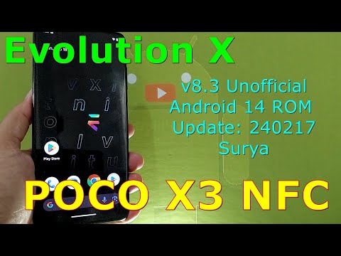 Evolution X v8.3 Unofficial for Poco X3 Android 14 ROM Update: 240217
