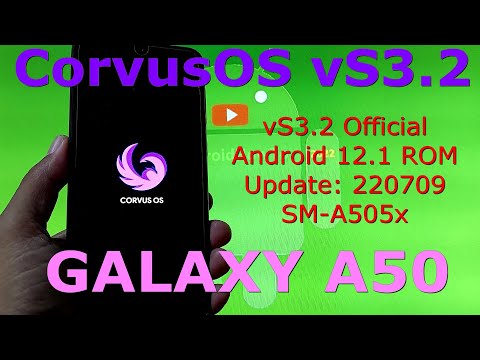Corvus vS3.2 Official for Galaxy A50 A505x Android 12.1 GSI Update: 220709
