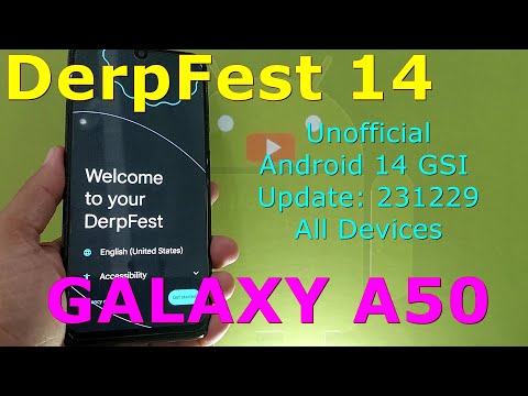 DerpFest 14 Unofficial for Samsung Galaxy A50 Android 14 GSI Update: 231229