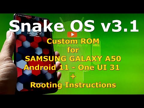 Install and Root Snake OS v3.1 for Samsung Galaxy A50 Android 11 One UI 3.1