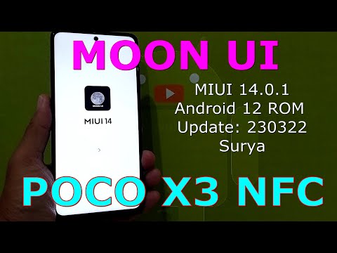 MOON UI 14.0.1 for Poco X3 NFC Android 12 ROM Update: 230322