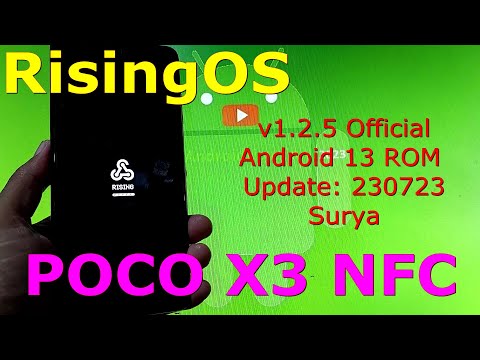 RisingOS 1.2.5 Official for Poco X3 Android 13 ROM Update: 230723