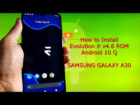 Evolution X v4.6 GSI for Samsung Galaxy A30 Android 10 Q