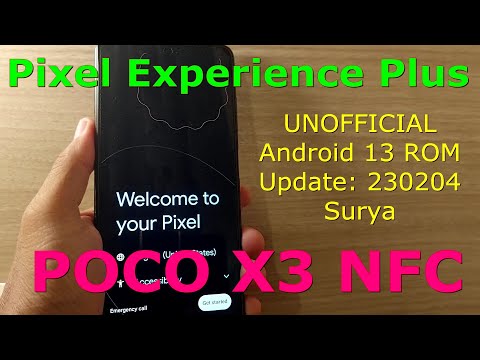 Pixel Experience Plus for Poco X3 Android 13 ROM Update: 230204