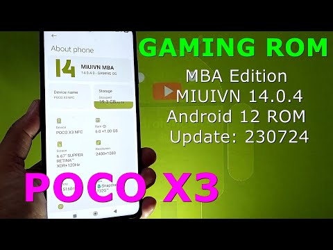 Gaming ROM MBA Edition MIUIVN 14.0.4 for Poco X3 Android 12 ROM Update: 230724