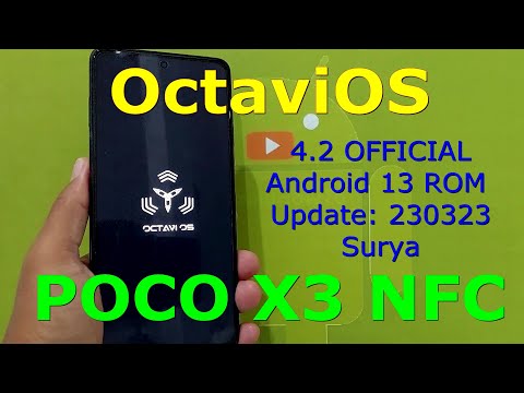 OctaviOS 4.2 OFFICIAL for Poco X3 Android 13 ROM Update: 230323