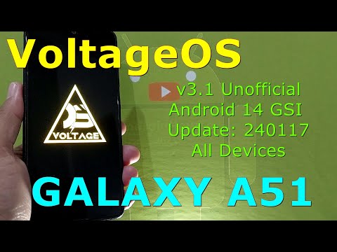 VoltageOS 3.1 Unofficial for Samsung Galaxy A51 Android 14 GSI Update: 240117