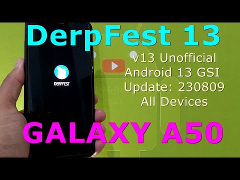 DerpFest 13 Unofficial for Galaxy A50 Android 13 GSI Update: 230809