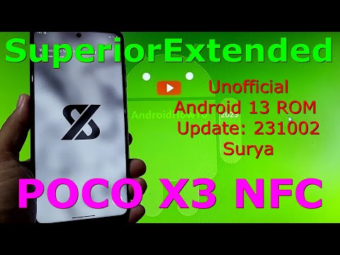 SuperiorExtended Unofficial for Poco X3 Android 13 ROM Update: 231002