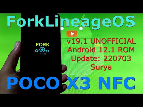 ForkLineageOS 19.1 UNOFFICIAL for Poco X3 NFC Android 12.1 Update: 220703