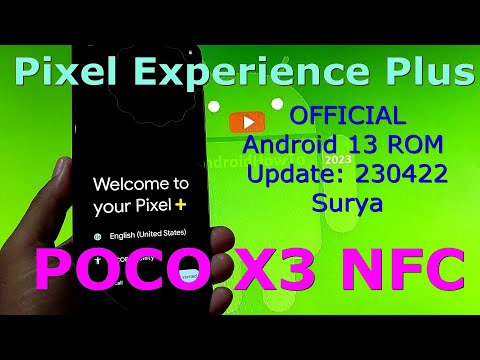 Pixel Experience Plus OFFICIAL for Poco X3 Android 13 ROM Update: 230422