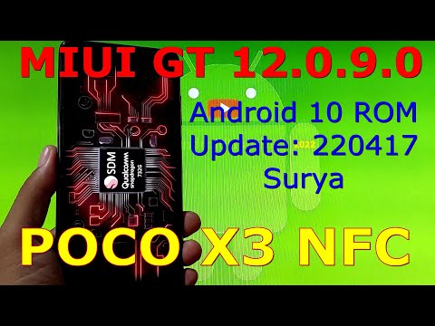 MIUI GT 12.0.9.0 for Poco X3 NFC Android 10 Update: 220417