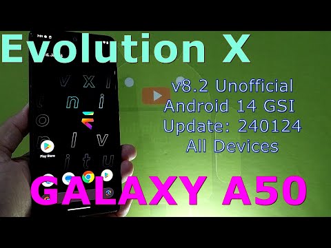 Evolution X 8.2 Unofficial for Samsung Galaxy A50 Android 14 GSI Update: 240124