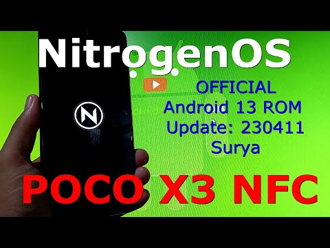 NitrogenOS OFFICIAL for Poco X3 Android 13 ROM Update: 230411