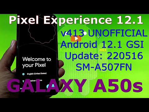 Pixel Experience 12.1 v413 for Samsung Galaxy A50s Android 12.1 GSI Update: 220516
