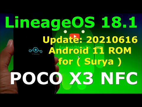 LineageOS 18.1 Unofficial for Poco X3 NFC (Surya) Android 11 Update: 20210616
