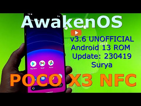 AwakenOS v3.6 UNOFFICIAL for Poco X3 Android 13 ROM Update: 230419