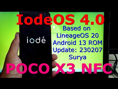 IodeOS 4.0 for Poco X3 Android 13 ROM Update: 230207