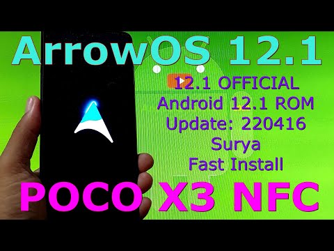 ArrowOS 12.1 OFFICIAL for Poco X3 NFC Android 12.1 Update: 220416