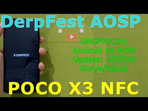DerpFest-AOSP UNOFFICIAL for Poco X3/NFC Android 16 ROM Update: 250918