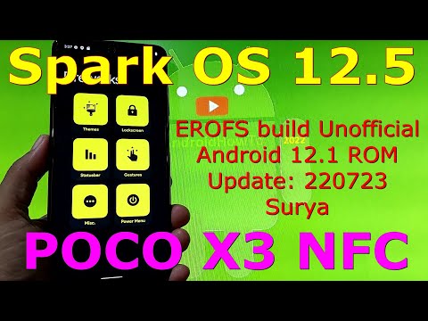 Spark OS 12.5 EROFS build for Poco X3 NFC Android 12.1 Update: 220723