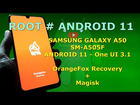 How to Root Samsung Galaxy A50 SM-A505F Android 11 with Magisk + OrangeFox Recovery