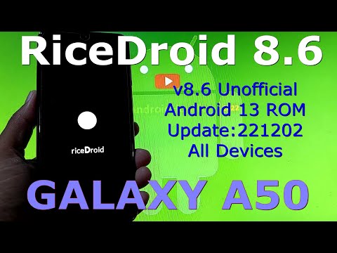 RiceDroid 8.6 for Samsung Galaxy A50 Android 13 GSI Update:221202