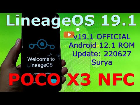 LineageOS 19.1 OFFICIAL for Poco X3 NFC Android 12.1 Update: 220627