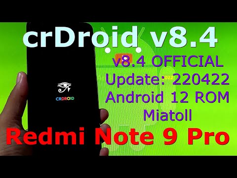 crDroid v8.4 OFFICIAL for Redmi Note 9 Pro Android 12 Update: 220422