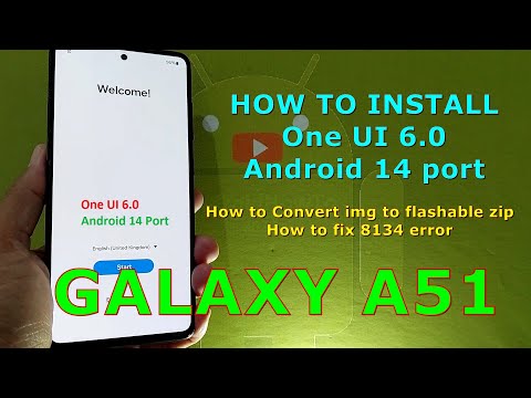 How to Flash One UI 6.0 Android 14 Port on Samsung Galaxy A51 U8
