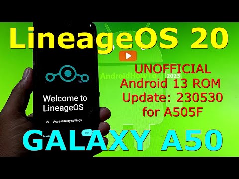 LineageOS 20 for Galaxy A50 Android 13 ROM Update: 230530