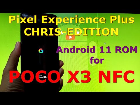 Pixel Experience Plus CE for Poco X3 NFC Android 11