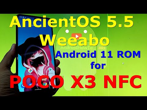 AncientOS 5.5 Weeabo for Poco X3 NFC Android 11 Update: 20210804