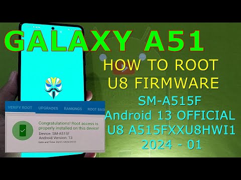 How to Root Samsung Galaxy A51 SM-A515F Android 13 U8 A515FXXU8HWI1 Firmware