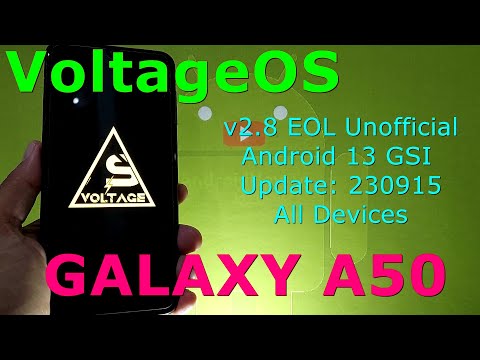 VoltageOS 2.8 EOL Unofficial for Galaxy A50 Android 13 GSI Update: 230915
