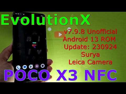 EvolutionX 7.9.8 Unofficial for Poco X3 Android 13 ROM Update: 230924